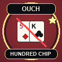Hundred Chip Ouch